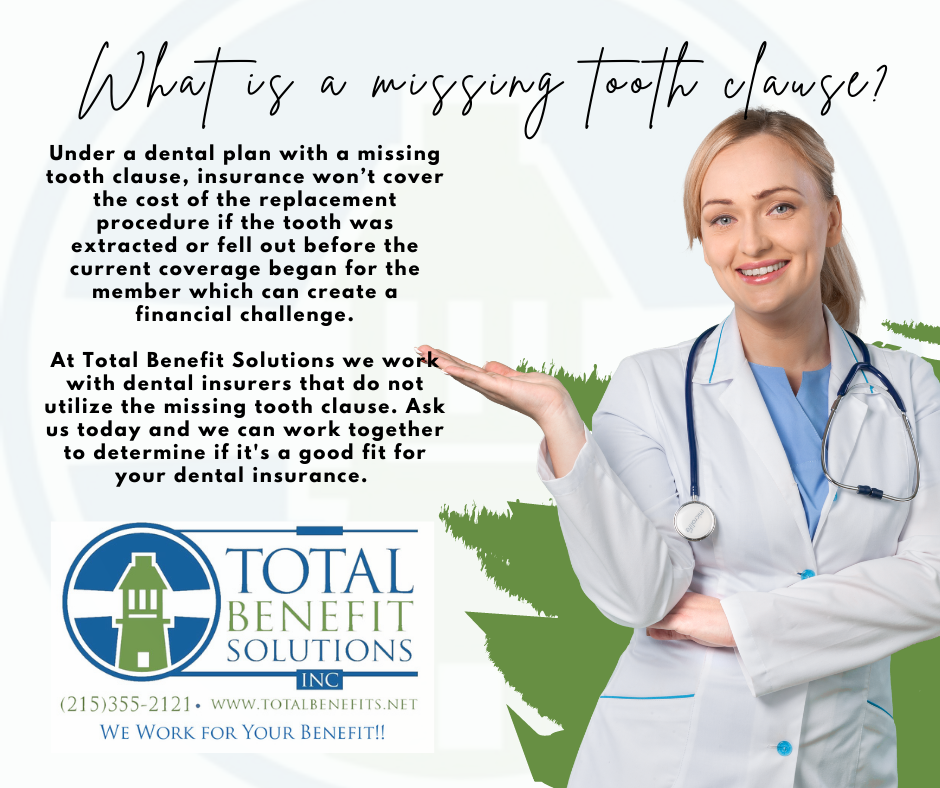 What is a missing tooth clause? Total Benefit Solutions Inc